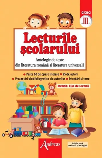 Lecturile scolarului. Antologie de texte din literatura romana si cea universala clasa a III-a