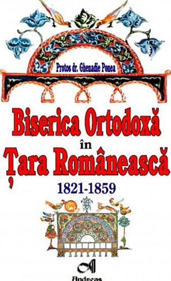 Biserica Ortodoxã în Ţara Româneascã. 1821-1859