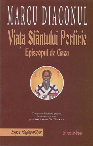 Viaţa Sfântului Porfirie Episcopul de Gaza