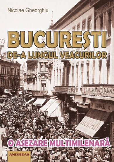 Bucureşti de-a lungul veacurilor