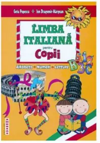 Limba italiana pentru copii - Alfabetul, Numerele, Texte literare