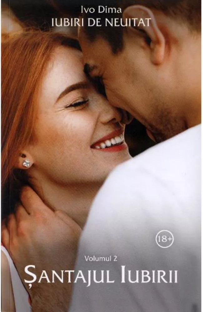 Iubiri de neuitat, Vol. 2, Santajul iubirii
