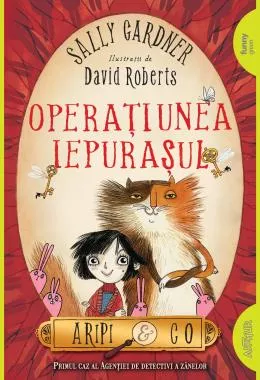 Aripi & Co 1. Operaţiunea Iepuraşul