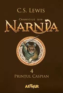 Cronicile din Narnia Vol.4: Printul Caspian