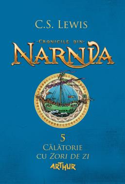 Cronicile din Narnia Vol.5: Calatorie cu Zori de zi