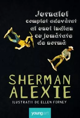 Jurnalul complet adevarat al unui indian cu jumatate de norma