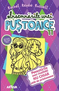 Povestirile unei rivalitati NU CHIAR atat de prietenoase. Seria Insemnarile unei pustoaice Vol. 11