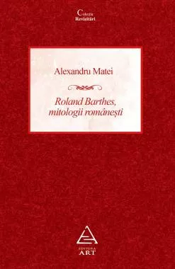 Roland Barthes, mitologii romanesti