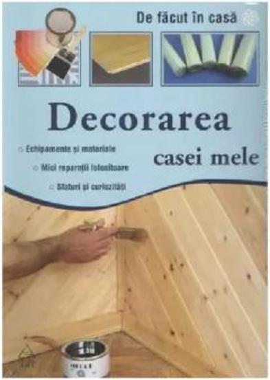 Decorarea casei mele