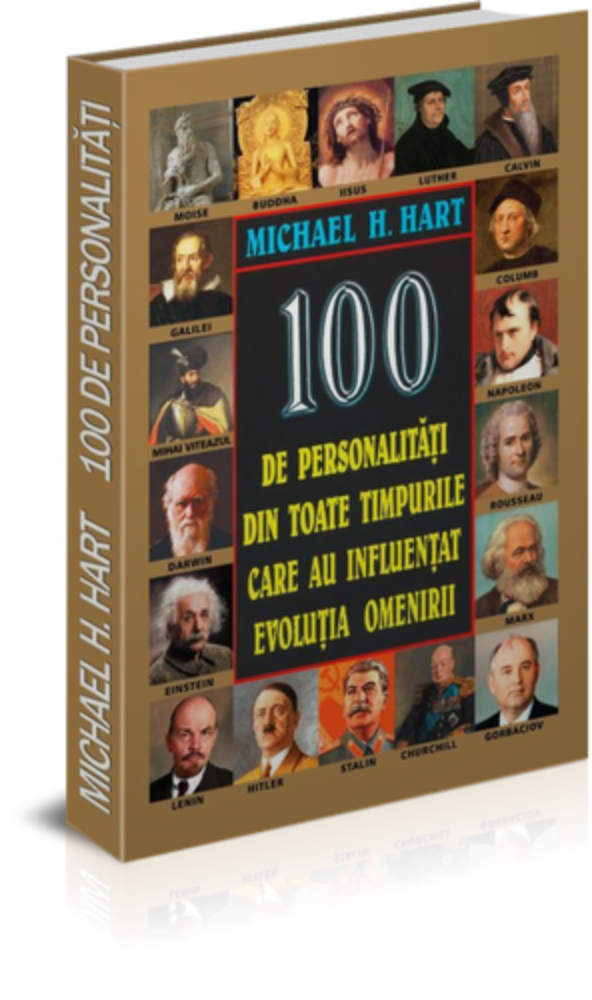 100 de personalităţi din toate timpurile care au influenţat evoluţia omenirii Reduceri Mari Aici 100 Bookzone