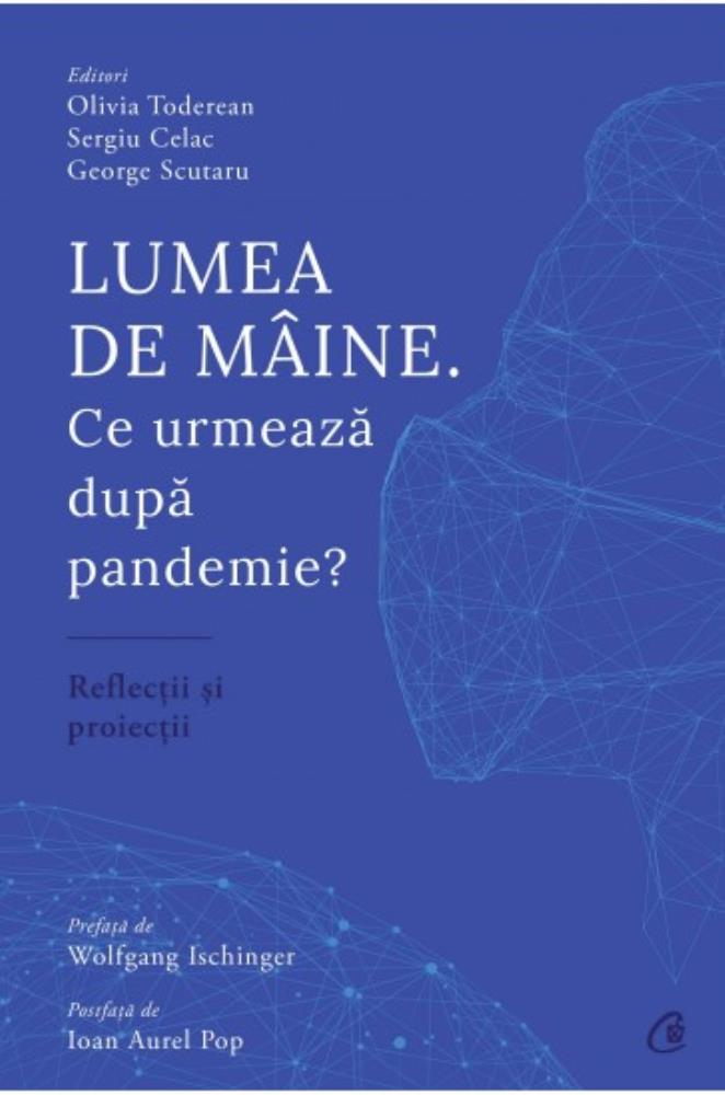 Lumea de mâine. Ce urmează după pandemie? bookzone.ro poza bestsellers.ro