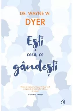 Eşti ceea ce gândeşti! Editia a II-a