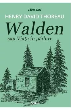 Walden sau Viața în pădure