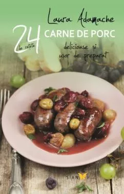 24 retete. Carne de porc