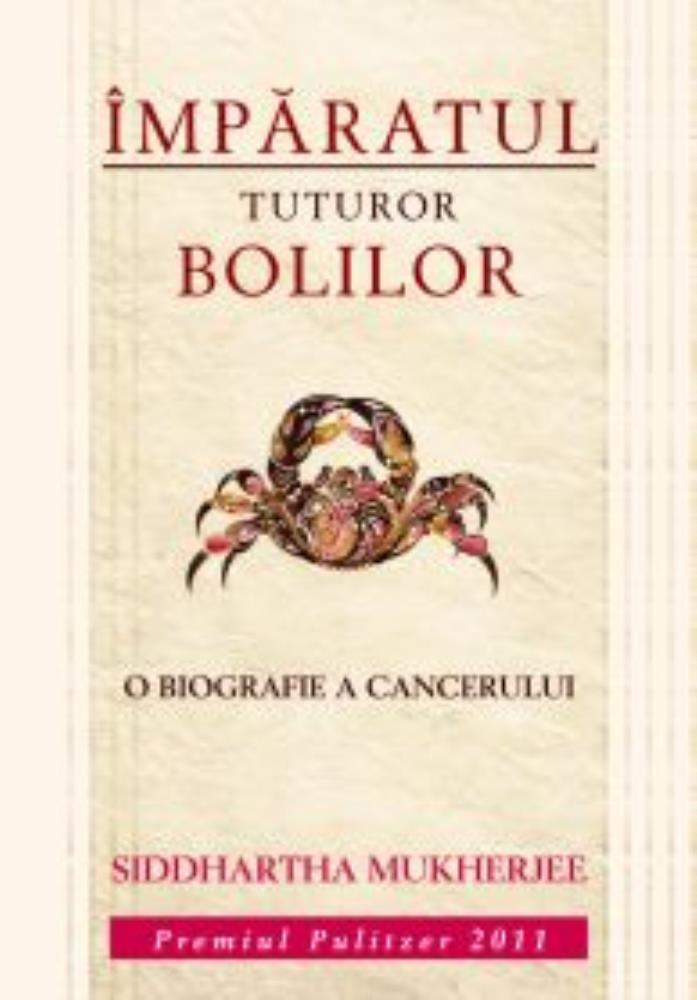 Imparatul tuturor bolilor: Cancerul bookzone.ro poza bestsellers.ro