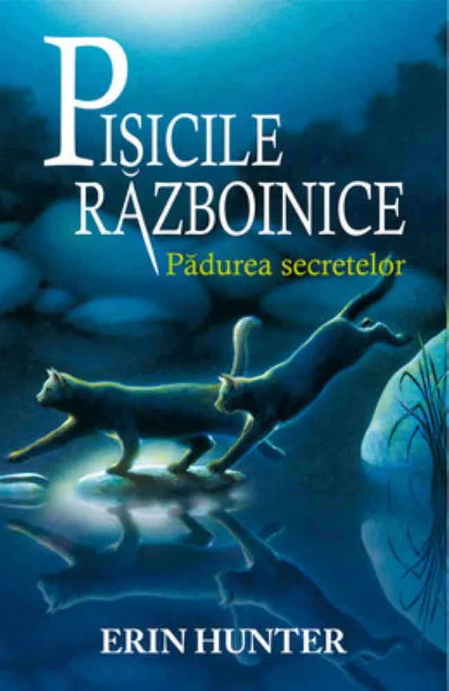 Padurea secretelor. Seria Pisicile razboinice Vol.3