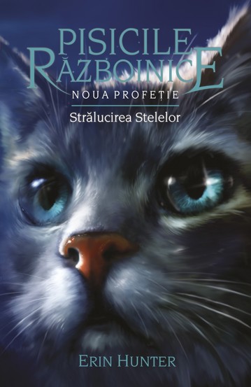 Pisicile razboinice Vol. 10-Noua Profetie.Stralucirea stelelor