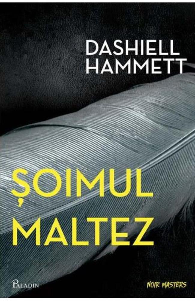 Vezi detalii pentru Soimul maltez - Dashiell Hammett