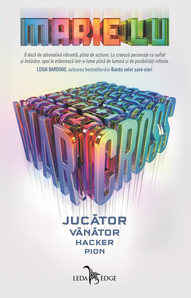 Jucator. Vanator. Hacker. Pion - Seria Warcross Vol.1