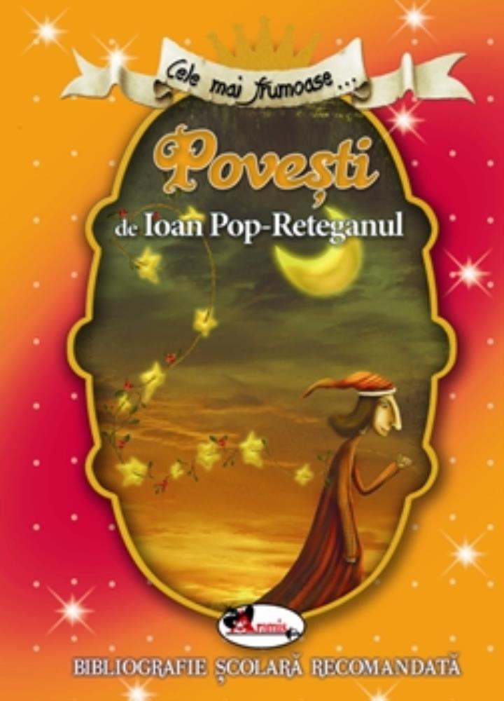 Vezi detalii pentru Cele mai frumoase povesti de Ioan Pop-Reteganul
