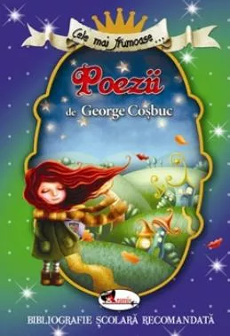 Cele mai frumoase poezii de George Cosbuc