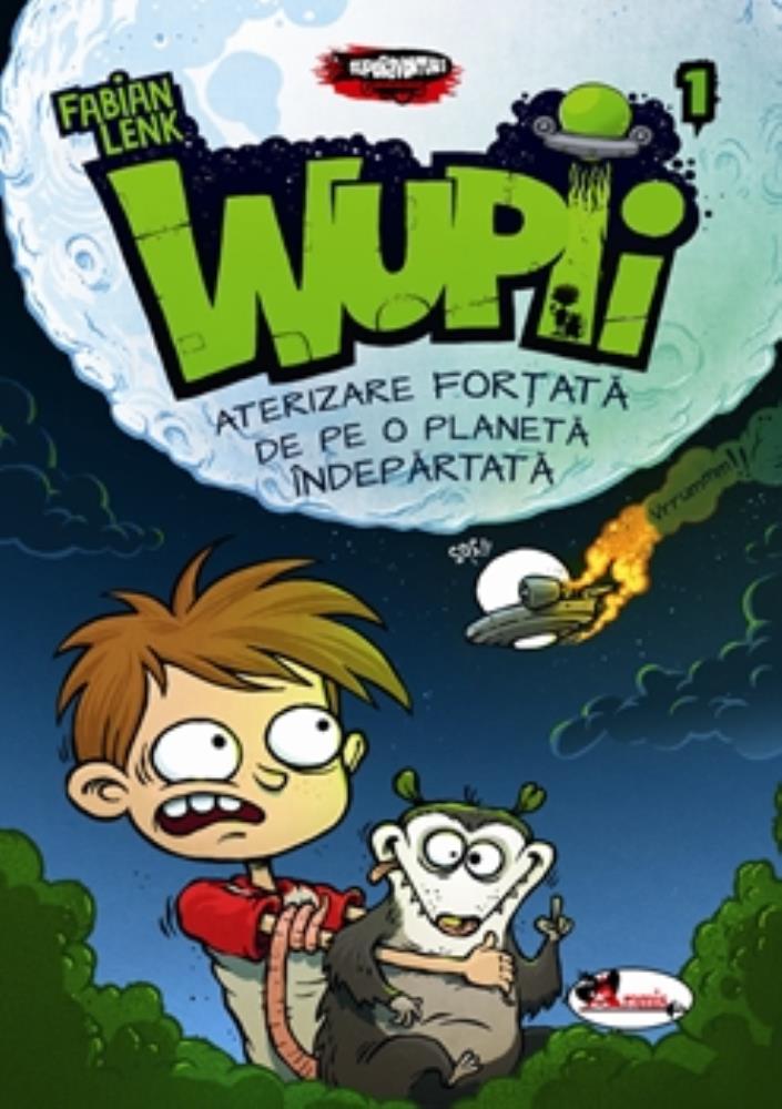 Wupii – Aterizare fortata de pe o planeta indepartata Reduceri Mari Aici Aramis Bookzone