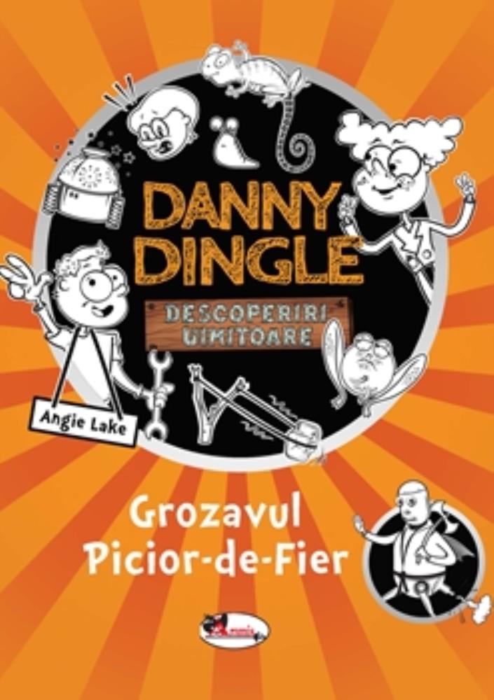 Danny Dingle - Grozavul Picior-de-Fier