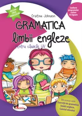 Gramatica limbii engleze pentru clasele I-IV