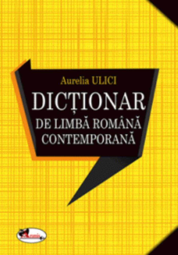 Vezi detalii pentru  Dictionar de limba romana contemporana